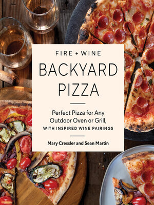 cover image of Fire + Wine Backyard Pizza